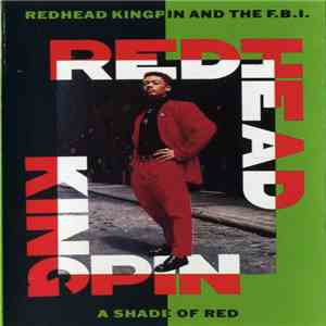 Redhead Kingpin And The FBI - A Shade Of Red mp3 album