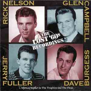 Rick Nelson, Glen Campbell, Jerry Fuller, Dave Burgess - The Lost '60s Recordings mp3 album