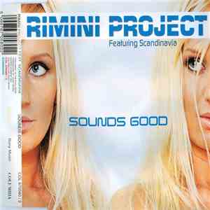 Rimini Project Featuring Scandinavia  - Sounds Good mp3 album