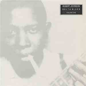 Robert Johnson - Delta Blues Volume One mp3 album