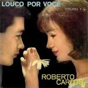 Roberto Carlos - Louco Por Você mp3 album