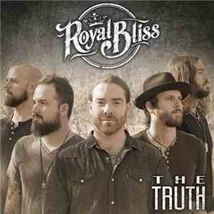 Royal Bliss - The Truth mp3 album