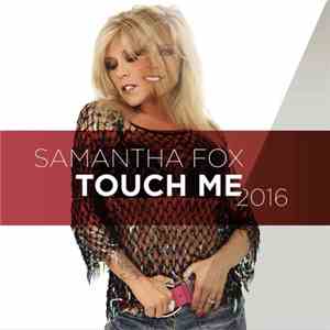 Samantha Fox - Touch Me 2016 mp3 album