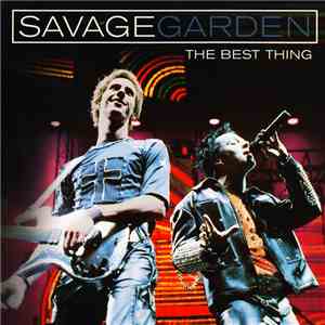 Savage Garden - The Best Thing mp3 album