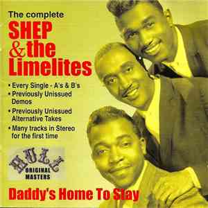 Shep & The Limelites - Daddy's Home To Stay mp3 album