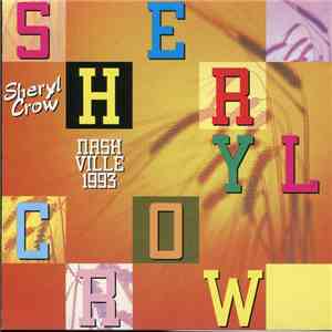 Sheryl Crow - Nashville 1993 mp3 album