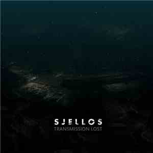 Sjellos - Transmission Lost mp3 album