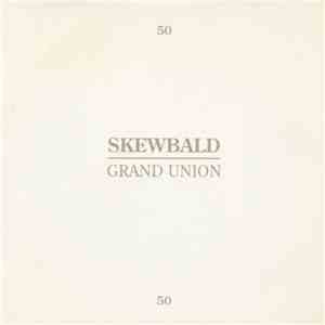 Skewbald / Grand Union - Skewbald / Grand Union mp3 album