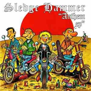 Sledge Hammer  - Anthem EP mp3 album