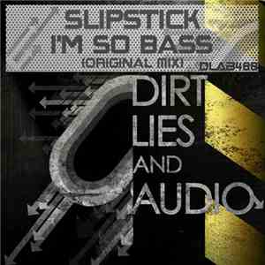 Slipstick - I'm So Bass mp3 album