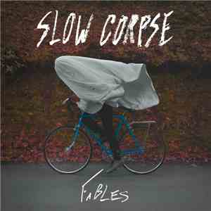 Slow Corpse - Fables mp3 album