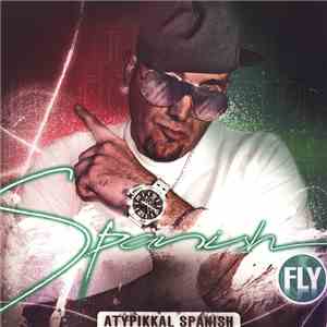 Spanish Fly  - Atypikkal Spanish mp3 album