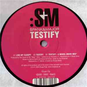 Spank & Major - Testify / Like My Sloopy mp3 album