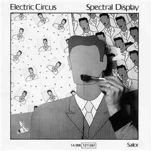 Spectral Display - Electric Circus mp3 album