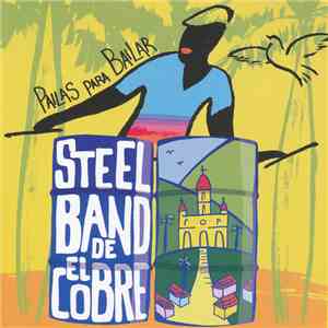 Steel Band De El Cobre - Pailas Para Bailar mp3 album