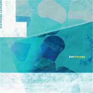 Stephane Leonard - Bon Voyage mp3 album