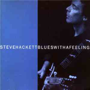 Steve Hackett - Blues With A Feeling mp3 album