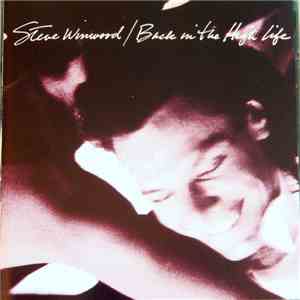 Steve Winwood - Back In The High Life mp3 album