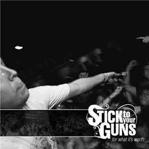 Stick To Your Guns - For What It's Worth mp3 album