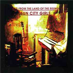 Sun City Girls - Live From The Land Of The Rising Sun mp3 album