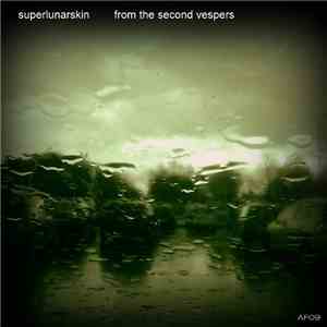 Superlunarskin - From The Second Vespers mp3 album