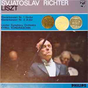 Sviatoslav Richter - Liszt, London Symphony Orchestra, Kyril Kondrashin - Klavierkonzert Nr. 1 Es-Dur / Klavierkonzert Nr. 2 A-Dur mp3 album