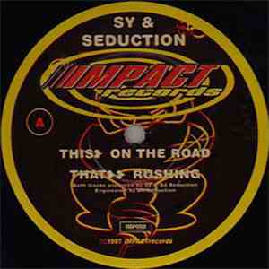 Sy & Seduction - On The Road / Rushing mp3 album
