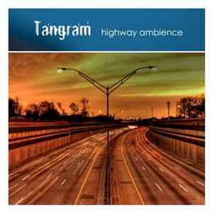 Tangram  - Highway Ambience mp3 album