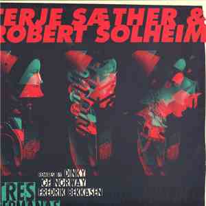 Terje Sæther & Robert Solheim - Tres Hermanas mp3 album