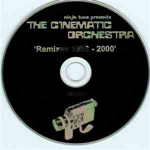 The Cinematic Orchestra - Remixes 1998-2000 mp3 album