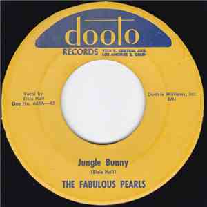 The Fabulous Pearls - Jungle Bunny / My Heart's Desire mp3 album