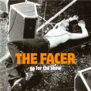 The Facer - Go For The Show mp3 album