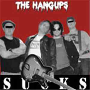 The Hangups - Sucks mp3 album