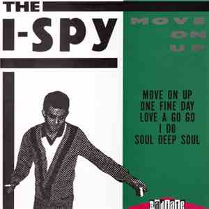 The I-Spy - Move On Up mp3 album