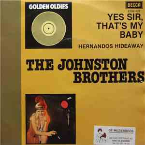 The Johnston Brothers - Yes Sir, That's My Baby / Hernandos Hideaway mp3 album