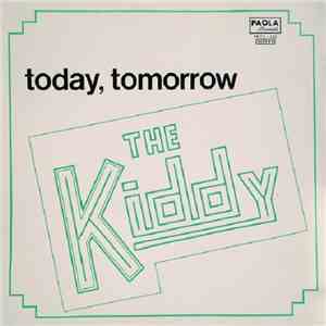 The Kiddy - Today, Tomorrow mp3 album