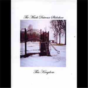The Mark Dutroux Slideshow - This Kingdom mp3 album