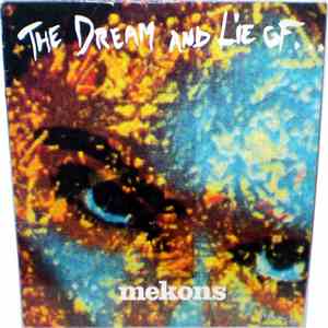 The Mekons - The Dream And Lie Of... mp3 album