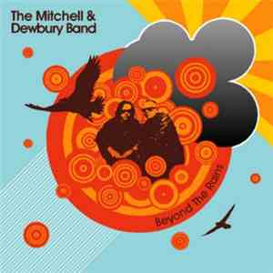 The Mitchell & Dewbury Band - Beyond The Rains mp3 album