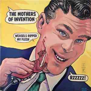 The Mothers Of Invention - Weasels Ripped My Fleshh1