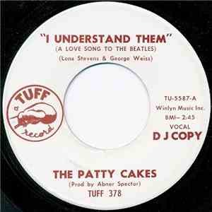The Patty Cakes - I Understand Them (A Love Song To The Beatles) mp3 album