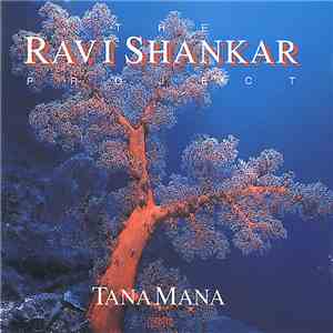 The Ravi Shankar Project - Tana Mana mp3 album