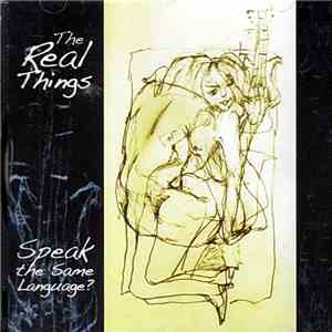 The Real Things - Speak The Same Language? mp3 album