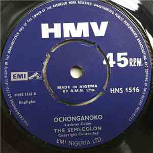 The Semi-Colon - Ochonganoko / Onyebulu/Agbero mp3 album