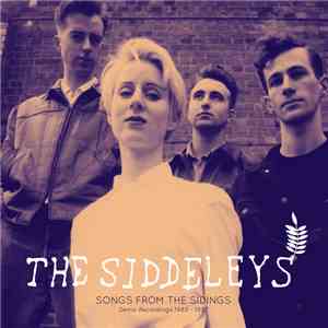 The Siddeleys - Songs From The Sidings - Demo Recordings 1985 - 1987 mp3 album