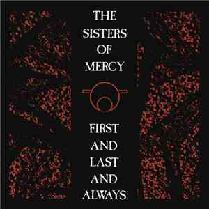 The Sisters Of Mercy - First And Last And Always mp3 album
