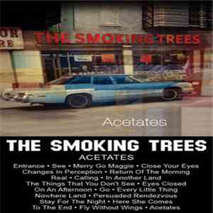 The Smoking Trees - Acetates mp3 album