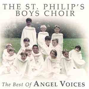 The St. Philip's Boys Choir - The Best Of Angel Voices mp3 album