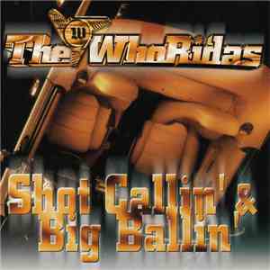 The Whoridas - Shot Callin' & Big Ballin' mp3 album