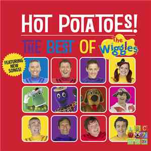The Wiggles - Hot Potatoes! The Best Of The Wiggles mp3 album